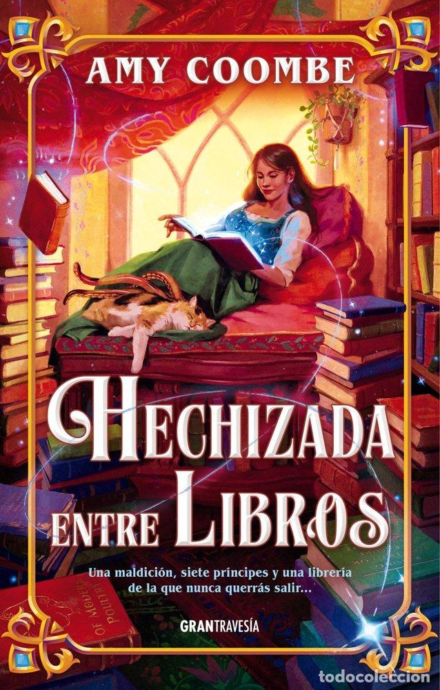 Libros: HECHIZADA ENTRE LIBROS - COOMBE, AMY