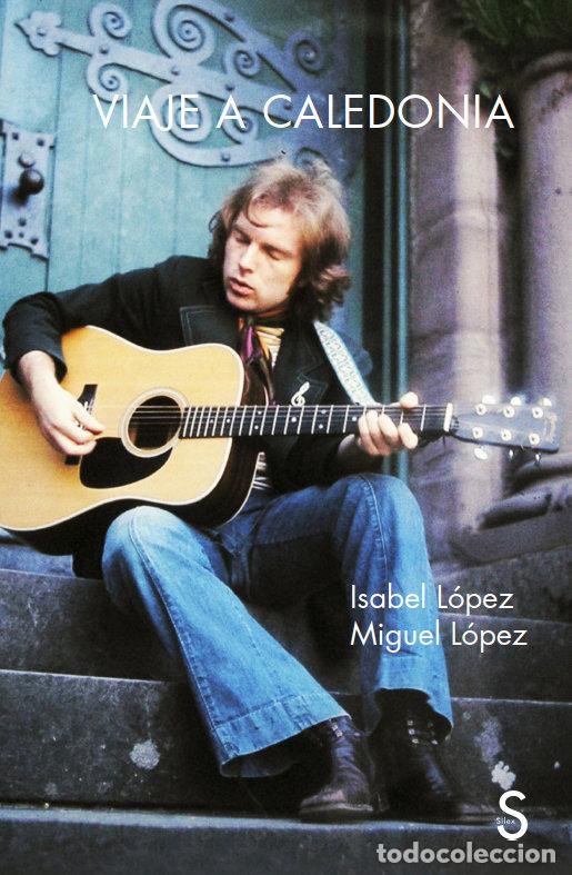 Libri: VIAJE A CALEDONIA - LOPEZ, ISABEL