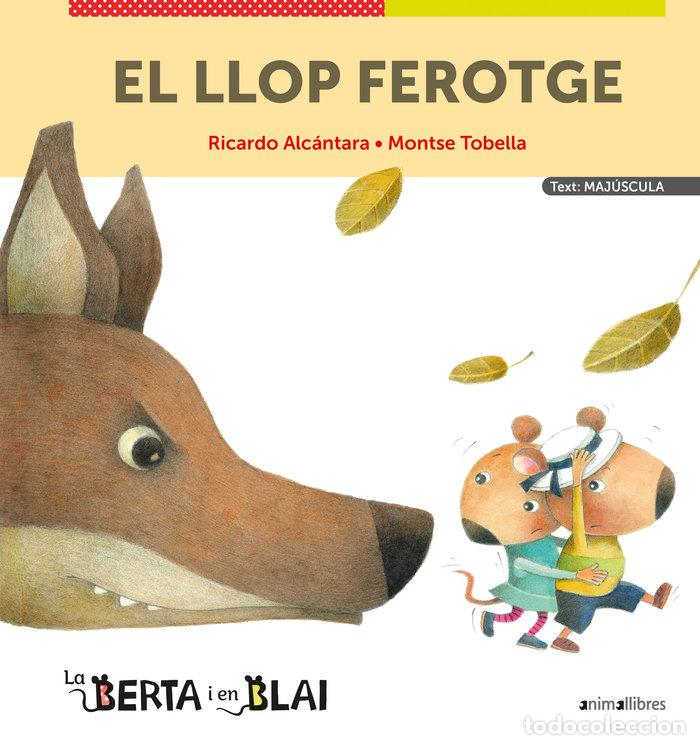 Libros: EL LLOP FEROTGE MAJUSCULES - RICARDO ALCANTARA