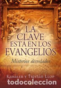 Libros: CLAVE ESTA EN LOS EVANGELIOS,LA - LLOP, ENRIQUE (1927-1991)