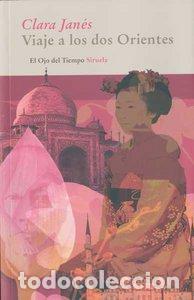 Libros: VIAJE A LOS DOS ORIENTES - JAN&Eacute;S, CLARA