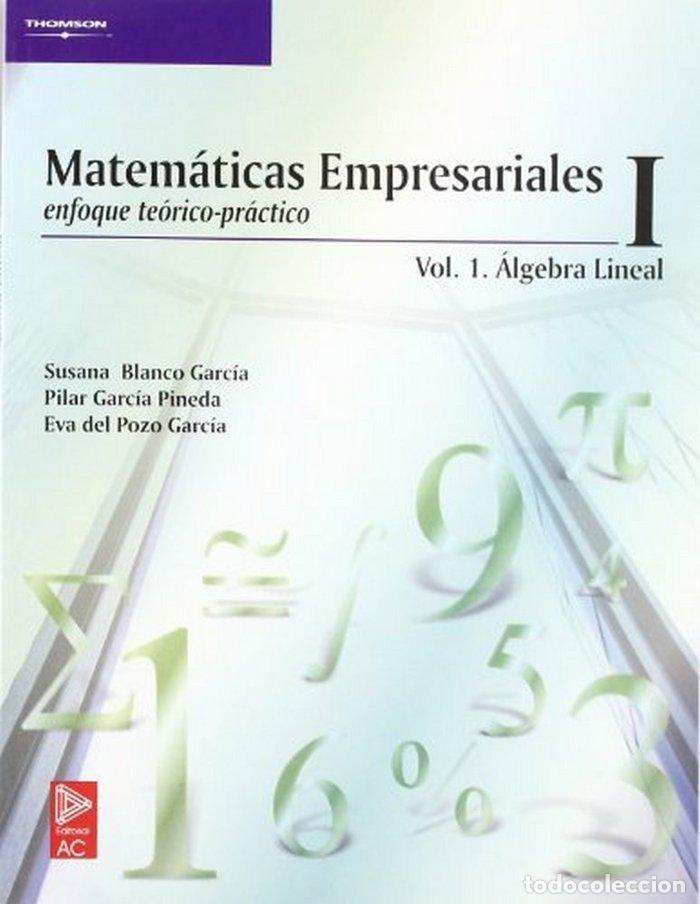 Libros: MATEMATICAS EMPRESARIAL I ENFOQUE TEORICO PRACTICO - BLANCO GARC&Iacute;A, SUSANA