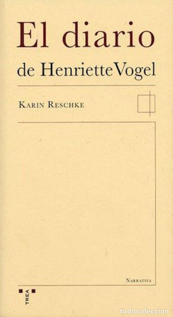 Libros: DIARIO DE HENRIETTE VOGEL - RESCHKE, KARIN