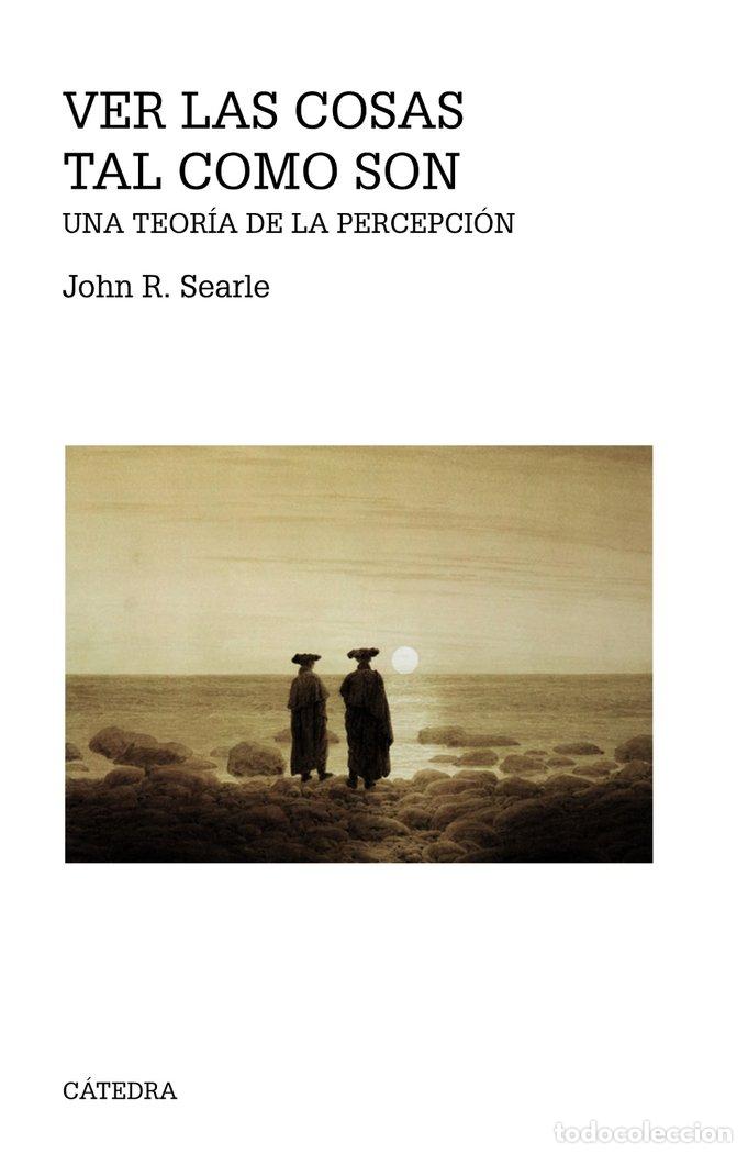 Libros: VER LAS COSAS TAL COMO SON - SEARLE, JOHN R.