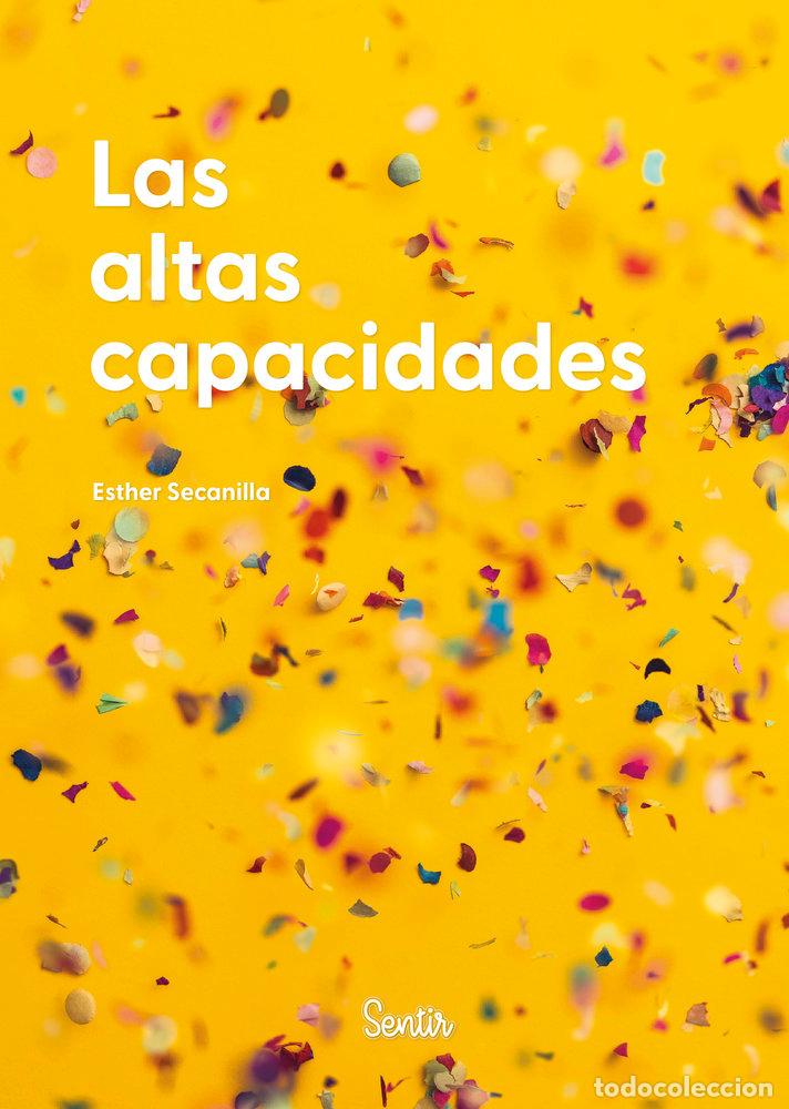 Libros: LAS ALTAS CAPACIDADES - ESTHER SECANILLA