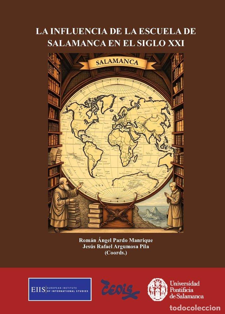 Livres: LA INFLUENCIA DE LA ESCUELA DE SALAMANCA EN EL SIGLO XX - PARDO MANRIQUE, ROMAN ANGEL