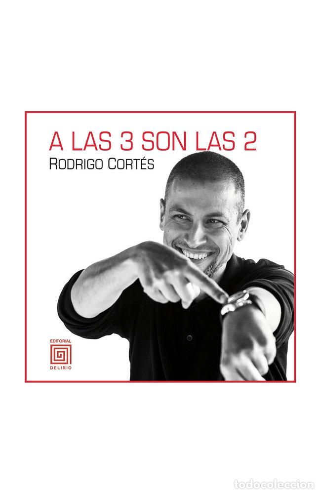 Livres: A LAS 3 SON LAS 2 - CORT&Eacute;S GIR&Aacute;LDEZ, RODRIGO