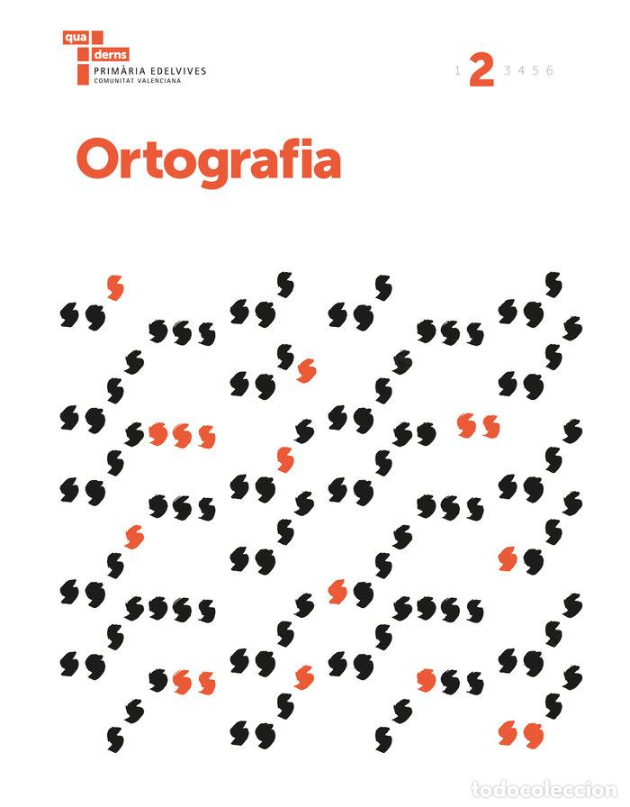 Livres: QUADERN ORTOGRAFIA 2 EP C.VALENCIANA 17 - GARC&Iacute;A P&Eacute;REZ, PURA M&ordf;