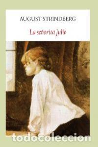 Livres: SE&Ntilde;ORITA JULIE,LA - STRINDBERG, AUGUST