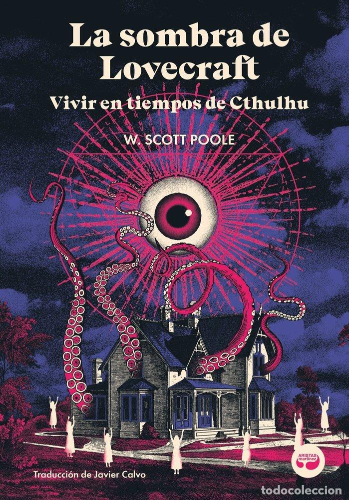 Libros: LA SOMBRA DE LOVECRAFT - SCOTT POOLE, W.