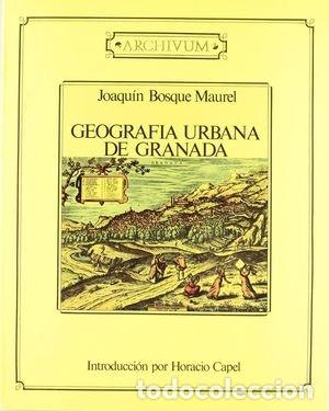 Libros: GEOGRAFIA URBANA DE GRANADA - BOSQUE MAUREL, J