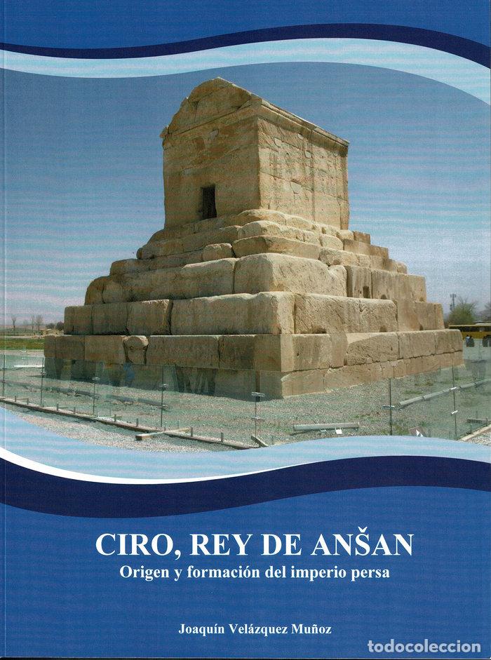 Libros: CIRO REY DE ANSAN - VEL&Aacute;ZQUEZ MU&Ntilde;OZ, JOAQU&Iacute;N