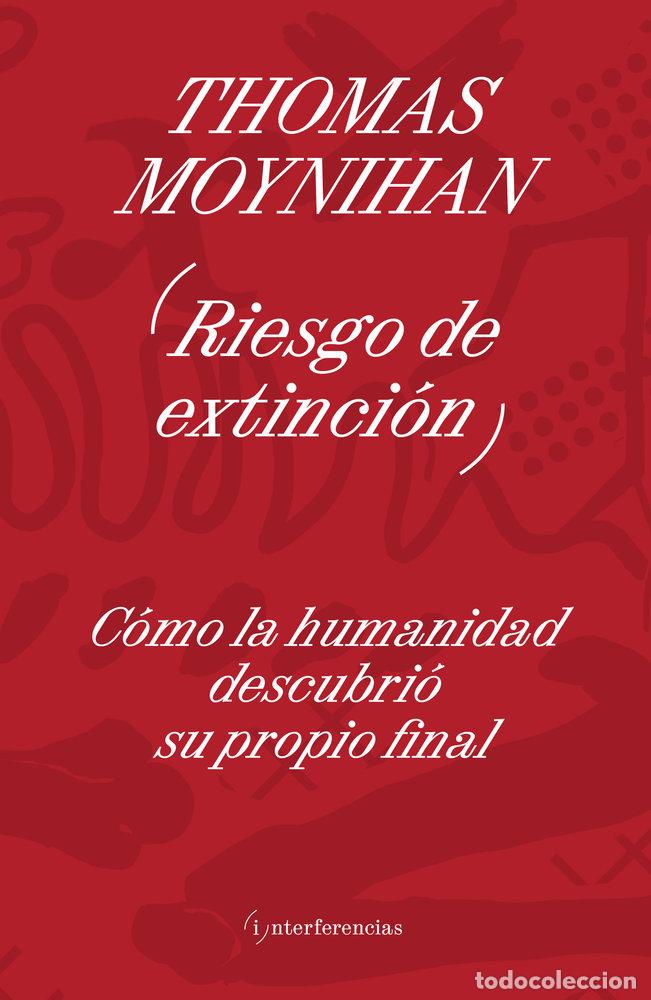 Libros: RIESGO DE EXTINCION - MOYNIHAN, THOMAS