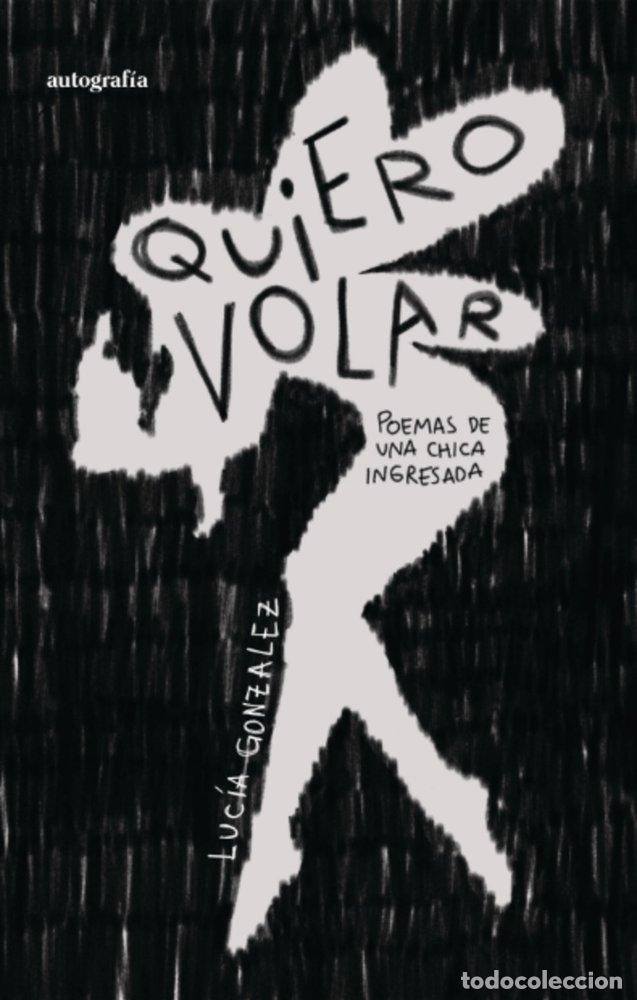 Libros: QUIERO VOLAR - GONZ&Aacute;LEZ, LUC&Iacute;A