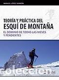 Libros: TEORIA Y PRACTICA DEL ESQUI DE MONTA&Ntilde;A - LOPEZ SARRION, MANUEL