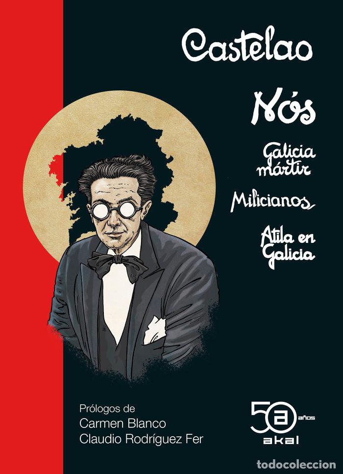 Libros: NOS GALICIA MARTIR MILICIANOS ATILA EN GALICIA ALBUMS DE GU - RODRIGUEZ CASTELAO, ALFONSO