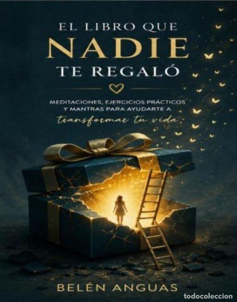 Libros: EL LIBRO QUE NADIE TE REGAL&Oacute; - ANGUAS, BELEN