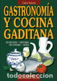 Libros: GASTRONOMIA Y COCINA GADITANA CARTONE - AA.VV