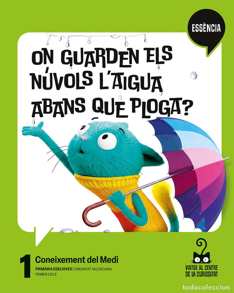 Libros: CONEIXEMENT DEL MEDI 1&ordm;EP C.VAL 26 ESENCIAL - AA.VV