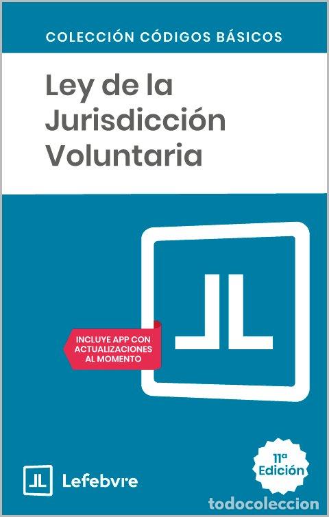 Libros: LEY DE JURISDICCION VOLUNTARIA 11&ordf; ED 2026 - AA.VV
