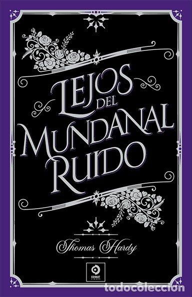 Libros: LEJOS DEL MUNDANAL RUIDO - HARDY, THOMAS
