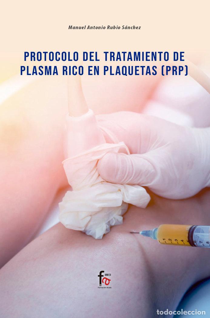 Libros: PROTOCOLO DEL TRATAMIENTO DE PLASMA RICO EN PLAQUETAS (PRP) - RUBIO S&Aacute;NCHEZ, MANUEL ANTONIO