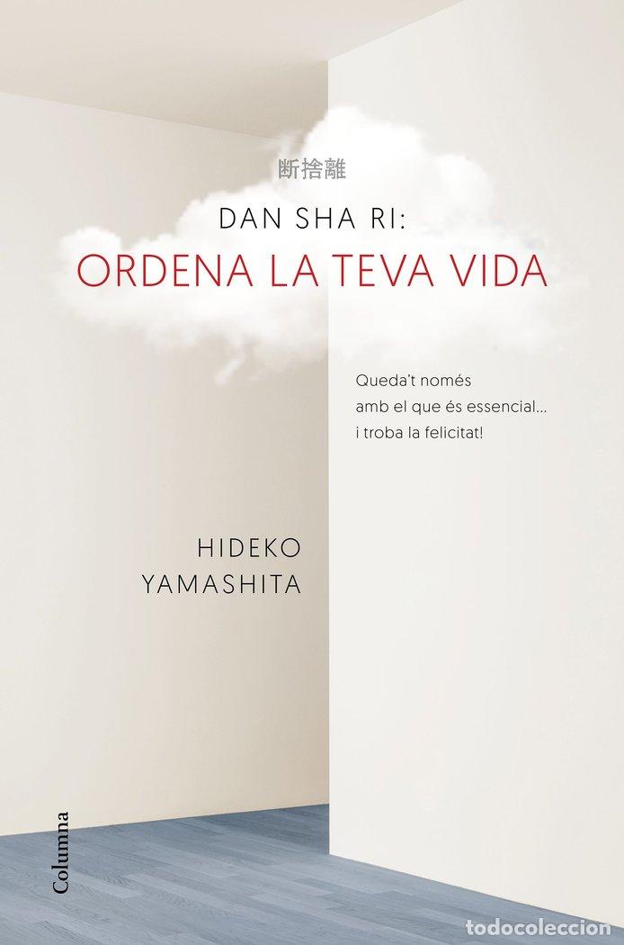 Libros: DAN-SHA-RI. ORDENA LA TEVA VIDA - YAMASHITA, HIDEKO