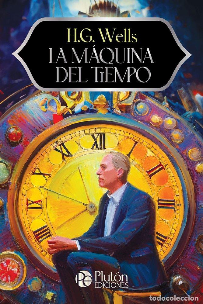 Libros: LA MAQUINA DEL TIEMPO - WELLS, H. G.