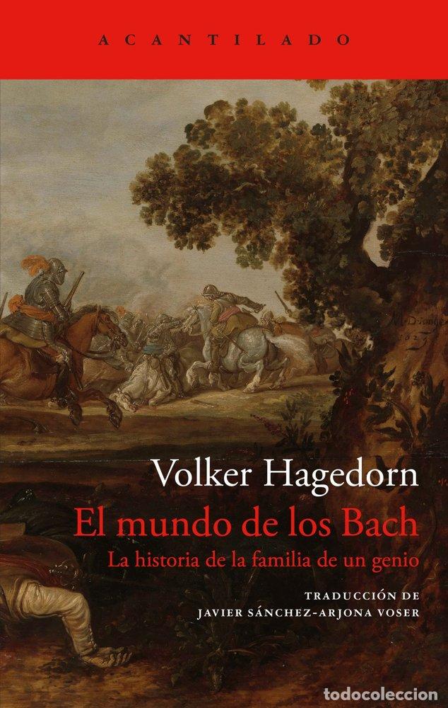 Libros: EL MUNDO DE LOS BACH - HAGEDORN, VOLKER