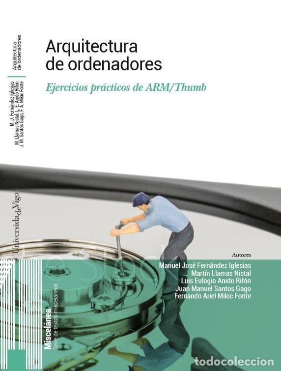 Libros: ARQUITECTURA DE ORDENADORES - FERN&Aacute;NDEZ IGLESIAS, MANUEL JOS&Eacute;