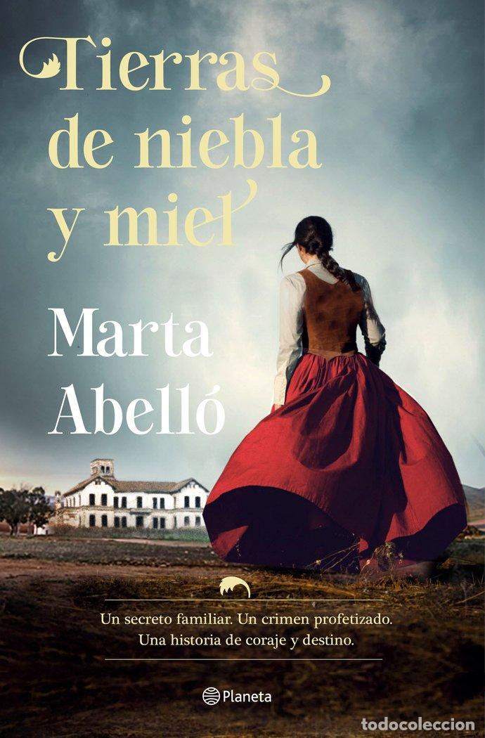 Libros: TIERRAS DE NIEBLA Y MIEL - ABELL&Oacute;, MARTA