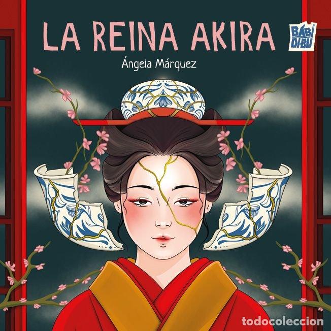 Libros: REINA AKIRA,LA - MARQUEZ, ANGELA