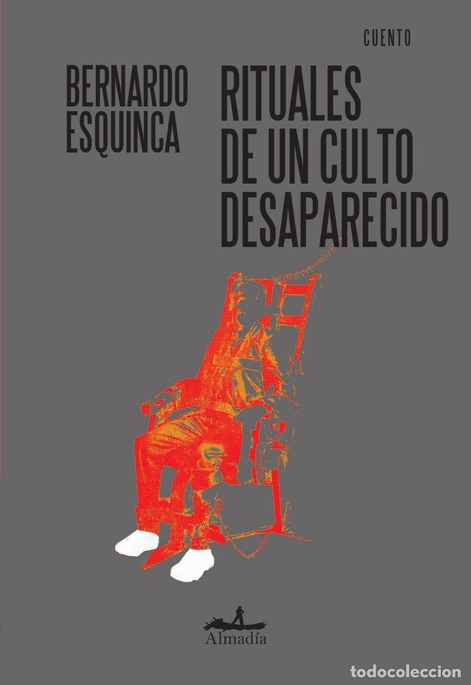 Libros: RITUALES DE UN CULTO DESAPARECIDO - ESQUINCA, BERNARDO