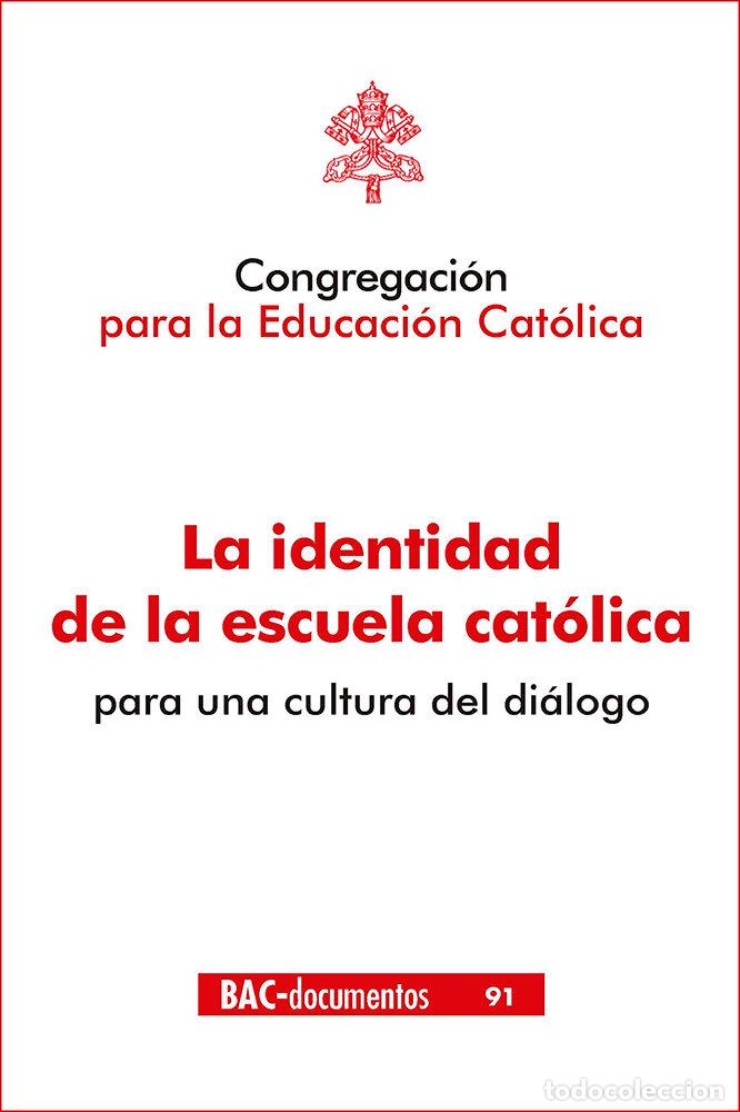 Libros: LA IDENTIDAD DE LA ESCUELA CATOLICA PARA CULTURA DIALOGO IN - AA.VV