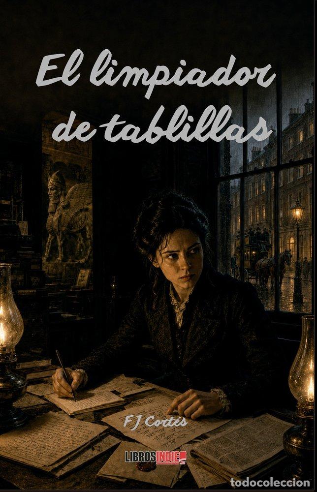 Libros: EL LIMPIADOR DE TABLILLAS - CORT&Eacute;S, FJ