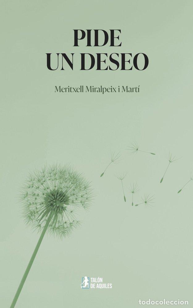 Libros: PIDE UN DESEO - MIRALPEIX I MART&Iacute;, MERITXELL