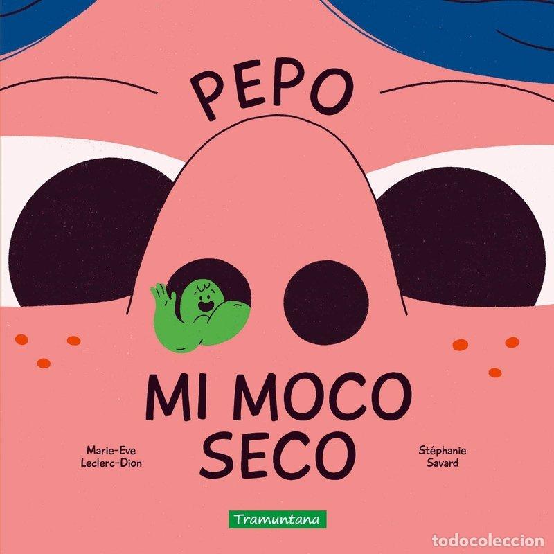 B&uuml;cher: PEPO MI MOCO SECO - LECLERC-DION, MARIE-EVE