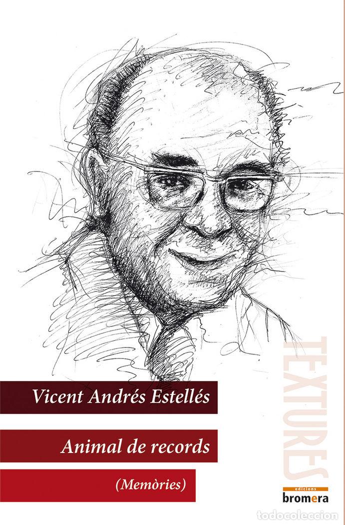 B&uuml;cher: ANIMAL DE RECORDS (MEMORIES) - ANDR&Eacute;S ESTELL&Eacute;S, VICENT