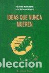 Libros: IDEAS QUE NUNCA MUEREN - BERTINOTTI, FAUSTO