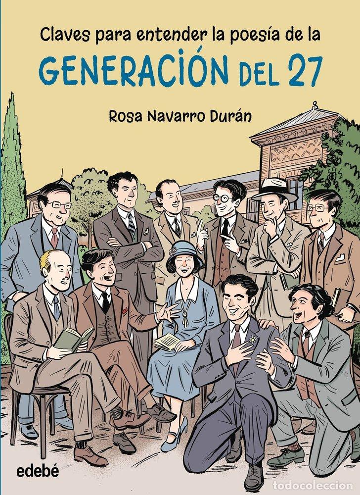 Libros: CLAVES PARA ENTENDER LA POESIA DE LA GENERACION DEL 27 - NAVARRO DURAN, ROSA