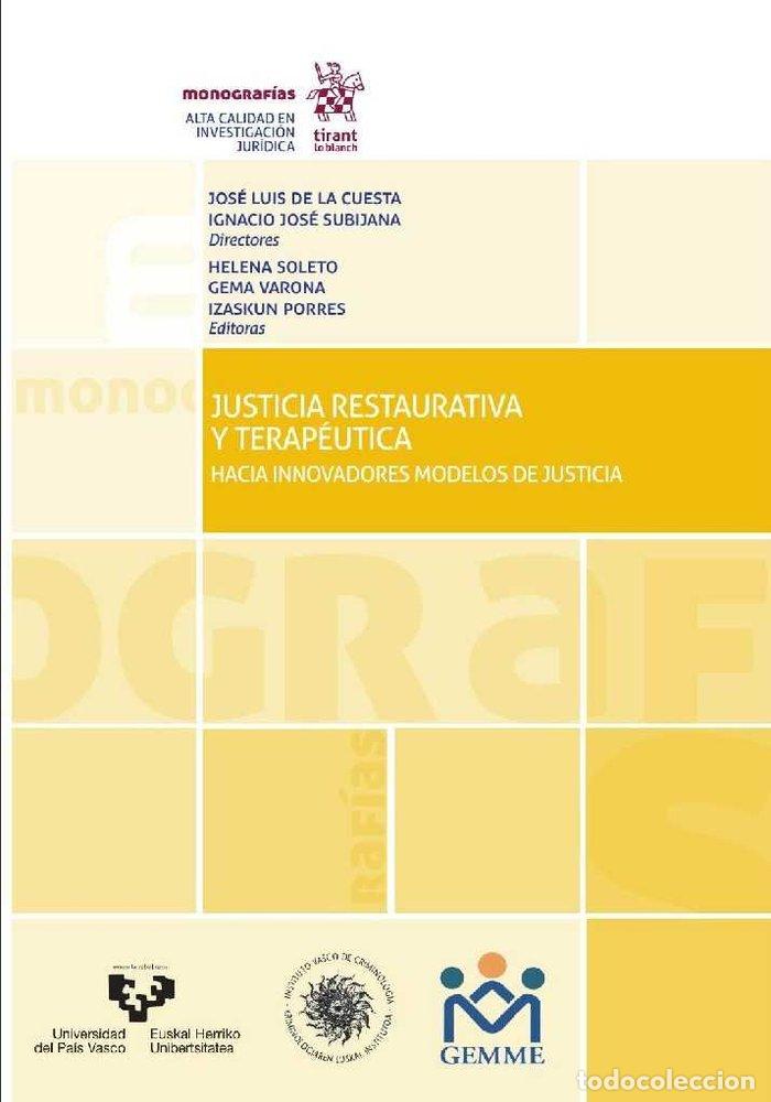 Libros: JUSTICIA RESTAURATIVA Y TERAPEUTICA - DE LA CUESTA, JOS&Eacute; LUIS