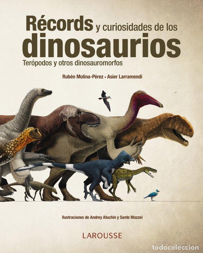 Livres: RECORDS Y CURIOSIDADES DE LOS DINOSAURIOS - LARRAMENDI, ASIER