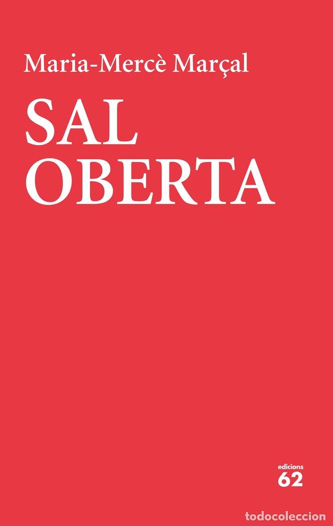 Libros: SAL OBERTA - MAR&Ccedil;AL, MARIA-MERC&Egrave;