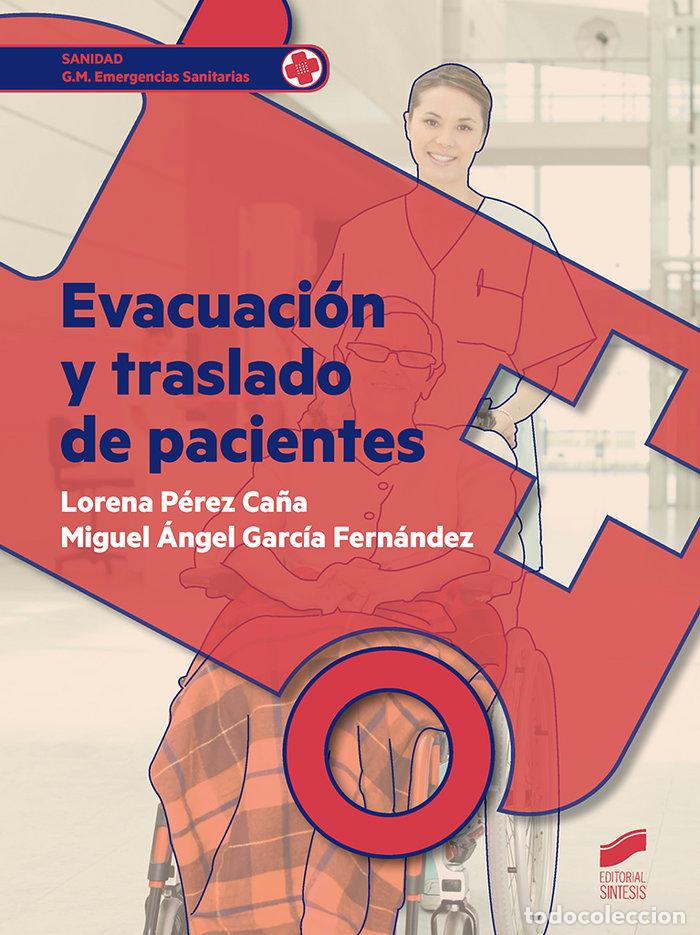 Libros: EVACUACION Y TRASLADO DE PACIENTES - P&Eacute;REZ CA&Ntilde;A, LORENA