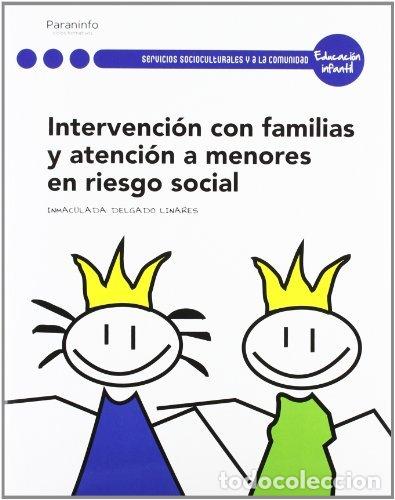 Libros: INTERVENCION FAMILIAS ATENC.MENORES R.SOCIAL GS 12PAREDCI52C - DELGADO LINARES, INMACULADA