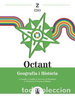 Libros: GEOGRAFIA I HISTORIA 2&ordm;ESO CAT/VAL/BAL 23 OCTANT - CORTADA CORTADA, JAUME