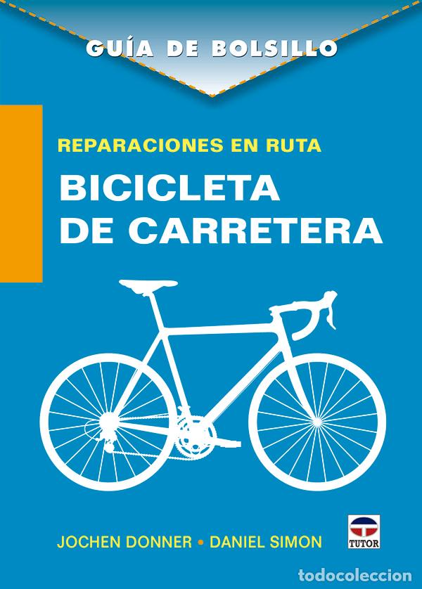 Livres: REPARACIONES EN RUTA BICICLETA DE CARRETERA - DONNER, JOCHEN