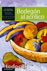 Libros: BODEGON AL ACRILICO - PARRAMON, EQUIPO