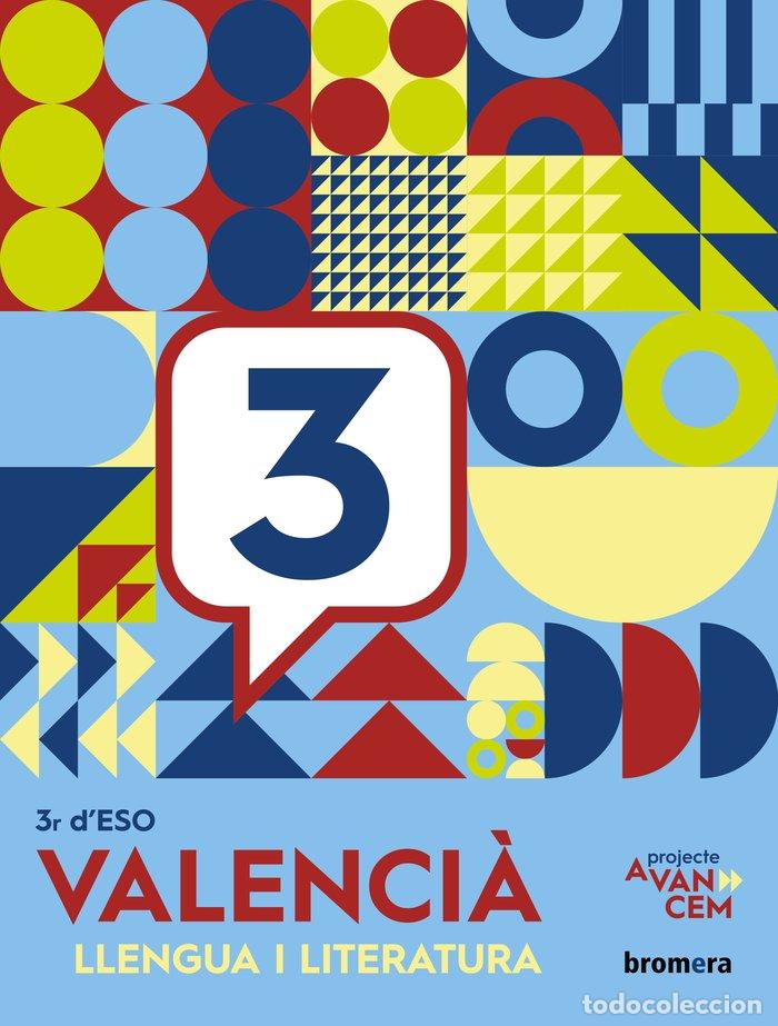 Livres: LLENGUA I LITERATURA 3&ordm;ESO VALENCIA 22 AVANCEM - AA.VV