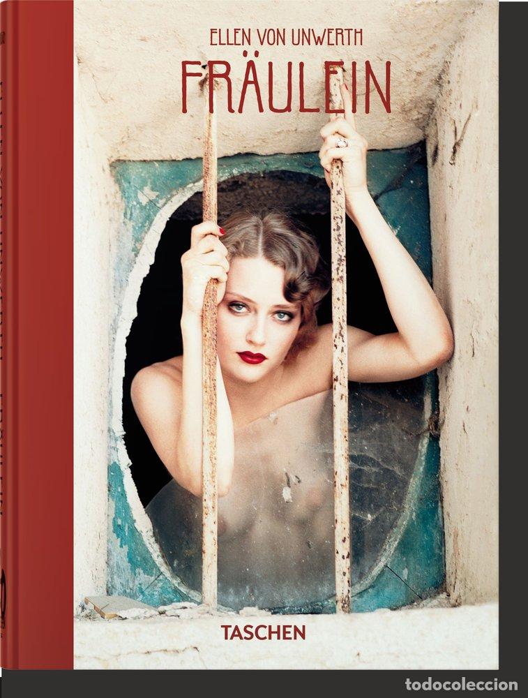 Livres: ELLEN VON UNWERTH FRAULEIN 40TH ED - VON UNWERTH, ELLEN
